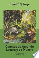 Cuentos de Amor de Locura y de Muerte