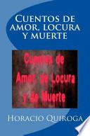 Cuentos de Amor, Locura y Muerte