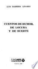 Cuentos de humor, de locura y de suerte