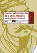 Cuentos Estraordinarios de la China Medieval