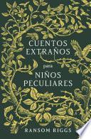 Cuentos extraños para niños peculiares