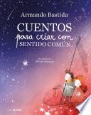Cuentos para criar con sentido común