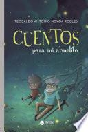 Cuentos para mi abuelito