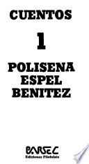 Cuentos: Polisena, Espel, Benítez