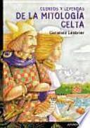 Cuentos y leyendas de la mitología celta