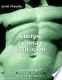 Cuerpo, cultura y educación