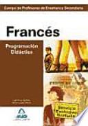 Cuerpo de profesores de enseñanza secundaria. Francés. Programación didáctica