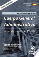 Cuerpo General Administrativo. Administración del Estado. Test y Supuestos Prácticos. Promoción interna