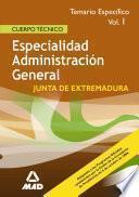 Cuerpo Tecnico de la Comunidad Autonoma de Extremadura. Especialidad Administracion General. Temario Especifico Volumen i Ebook