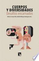 Cuerpos y diversidades: desafíos encarnados