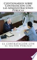 Cuestionarios de Derecho Administrativo. La Contratación con las Administraciones Públicas.