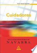 Cuidadores Comunidad Foral de Navarra. Temario Especifico. Volumen Ii