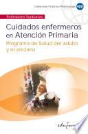 Cuidados Enfermeros en Atencion Primaria.programa de Salud Del Adulto Y El Anciano Ebook