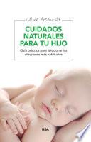 Cuidados naturales para tu hijo