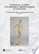 Cuidar el cuerpo vulnerable, perfeccionar lo humano. 