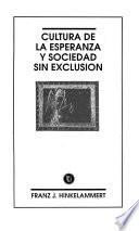 Cultura de la esperanza y sociedad sin exclusión