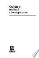 Cultura y sociedad afro-rioplatense
