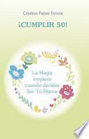 ¡Cumplir 50!