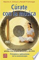 Cúrate con la música