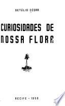 Curiosidades de nossa flora