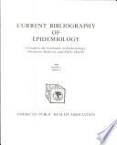 Current Bibliography of Epidemiology