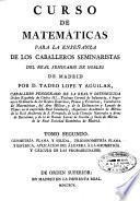 Curso de matemáticas para la enseñanza de los caballeros seminaristas del Real Seminario de Nobles de Madrid