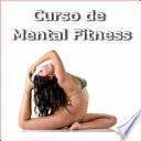 CURSO DE MENTAL FITNESS