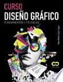 Curso diseño gráfico : fundamentos y técnicas