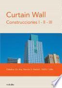 CURTAIN WALL CONSTRUCCIONES I-II-III