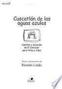 Cuscatlán de las aguas azules
