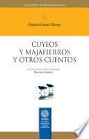 Cuyeos y majafierros y otros cuentos