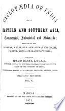 Cyclopædia of India and of Eastern and Southern Asia, Commercial, Industrial and Scientific