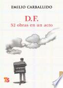 D.F. 52 obras en un acto