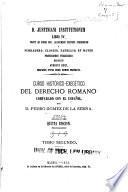 D. Justiniani Institutionum libri IV