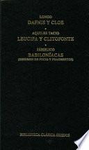 Dafnis y Cloe. Leucipa y Clitofonte. Babiloníacas.