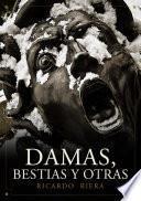 Libro Damas, bestias y otras
