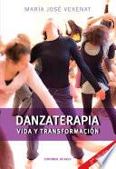 Danzaterapia. Vida y transformación