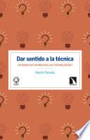 Dar sentido a la técnica