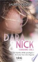 Dara & Nick / Vanishing Girls