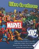 DC vs Marvel Superhéroes Libro de Colorear: Batman vs Hulk, Iron Man vs Lex Luthor, Spider-Man vs Robin, Thor vs Superman, Wolverine vs Joker, Wonder Woman vs Storm, Muchos Más para niñas y Niños ...