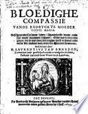 De bloedighe compassie vande bedruckte Moeder Godts Maria. ....