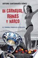 De carnaval, reinas y narco