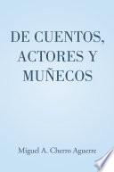 De cuentos, actores y muñecos