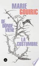 De dónde viene la costumbre