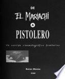 De El mariachi a Pistolero