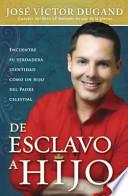 De Esclavo a Hijo