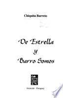 De estrella y barro somos