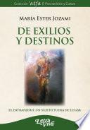 De exilios y destinos