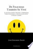 De felicidad también se vive