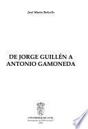 De Jorge Guillén a Antonio Gamoneda